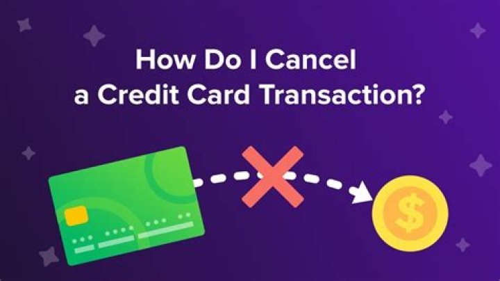 Can I cancel a purchase on my credit card?