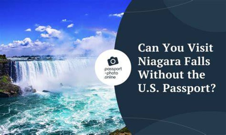 Can I go to Niagara Falls Canada without a passport?