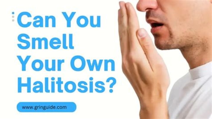 Can you smell your own halitosis?