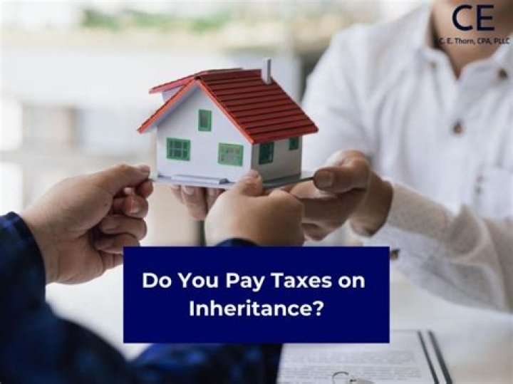 Do you pay taxes on inheritance?