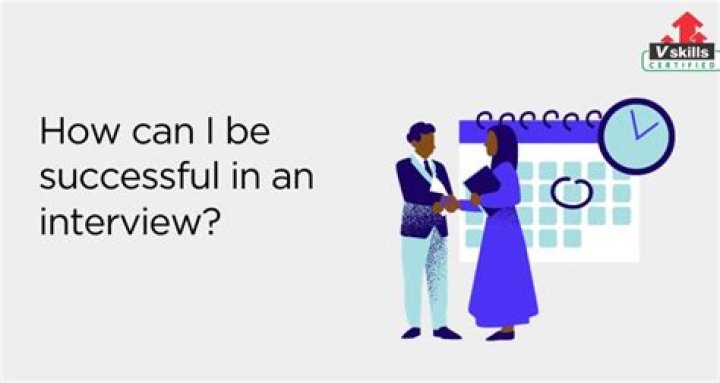 How can I be successful in an interview?