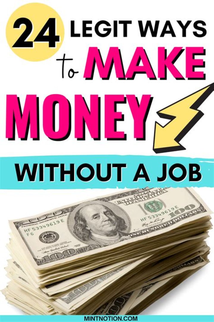 How can I legally make money without a job?