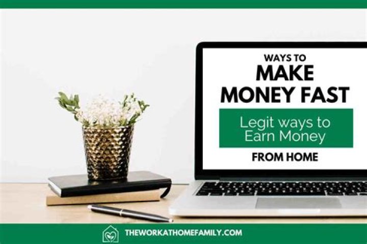 How can I make legit money from home fast?