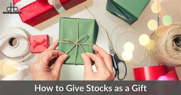 How do I give stock as a gift?
