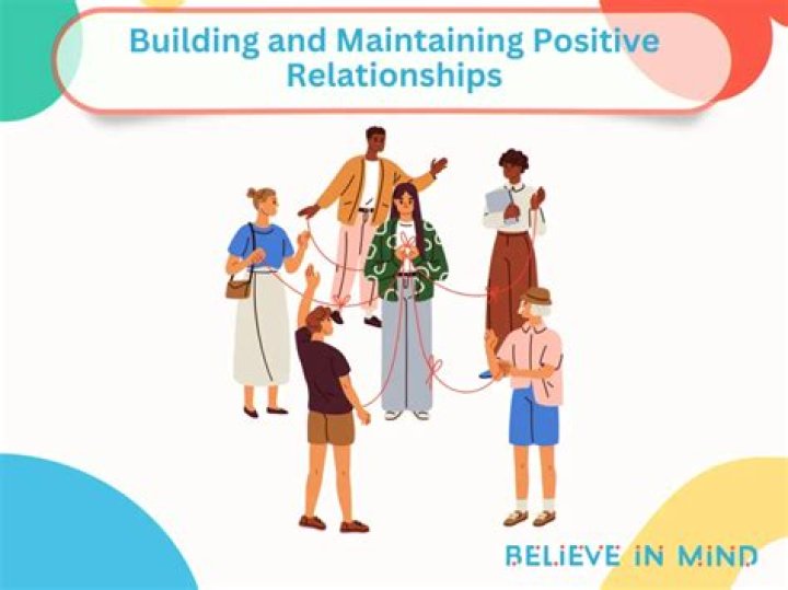 How do you build and maintain a good relationship?