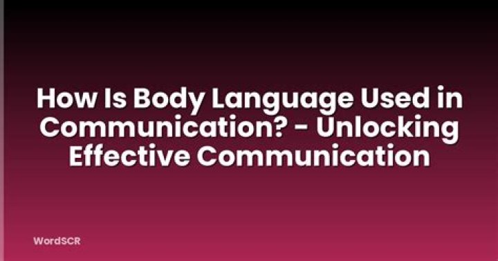 How do you demonstrate effective communication?