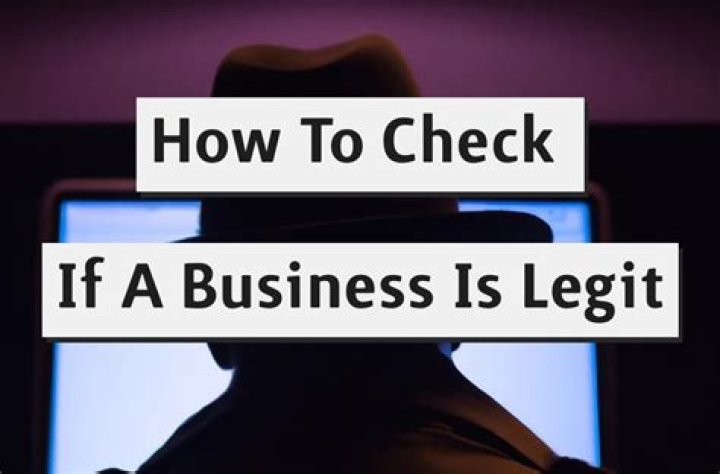 How do you find out if a business is legitimate or not?