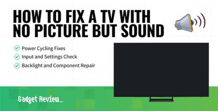 How do you fix a TV with no picture but has sound?