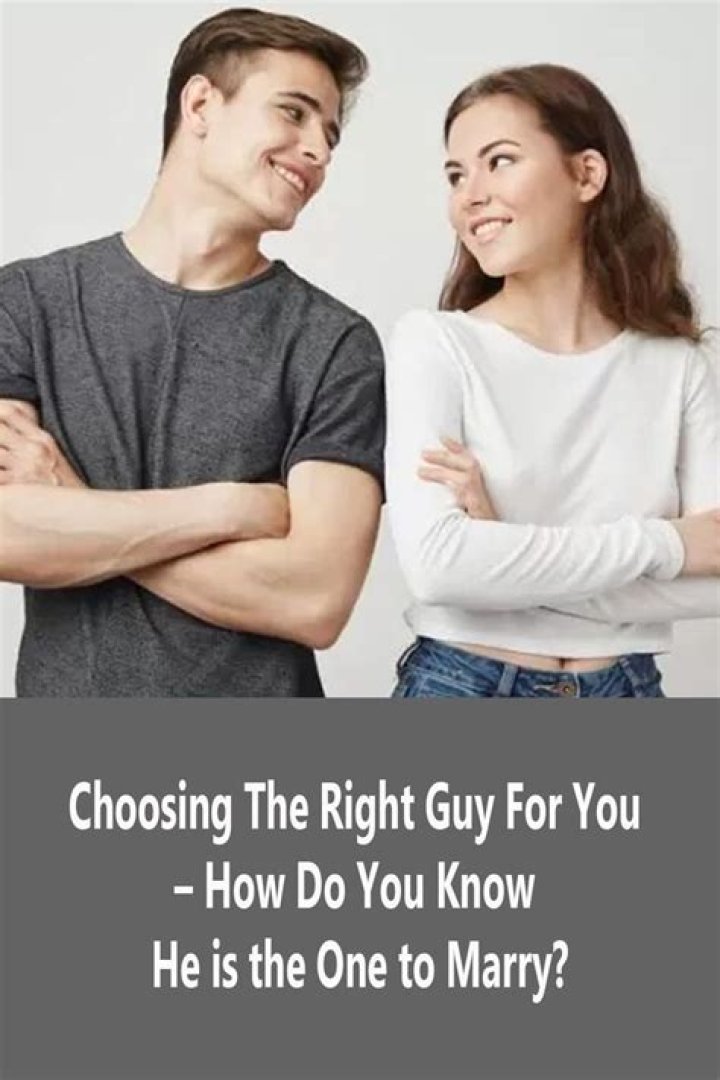 How do you know he is the one?