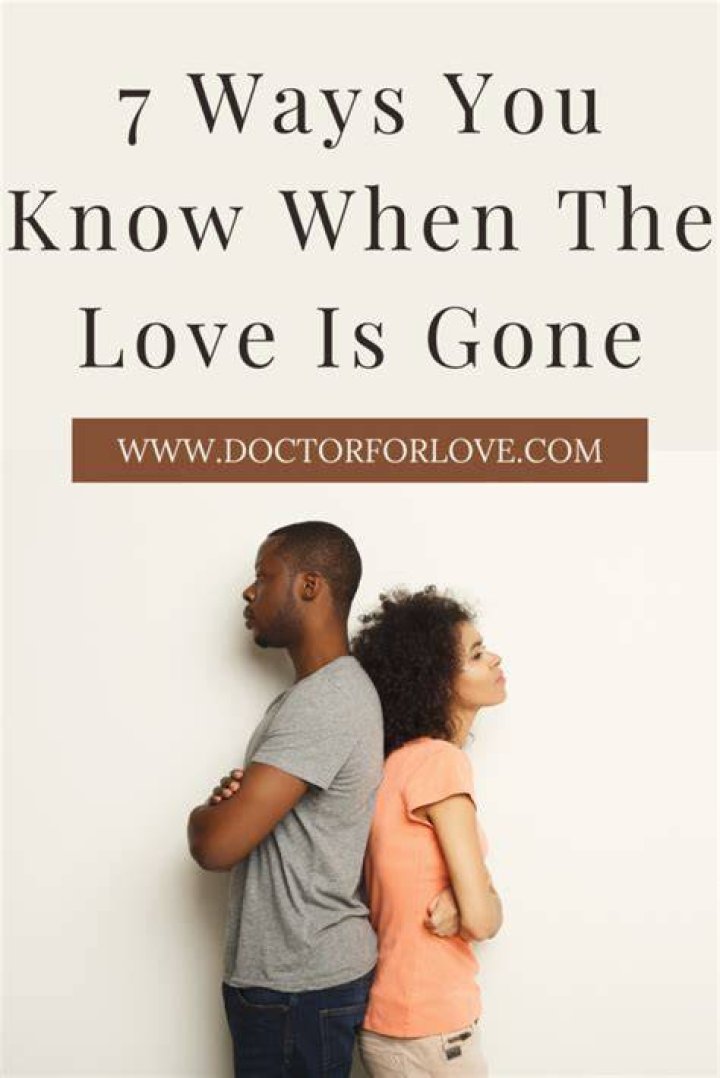 How do you know the love is gone?
