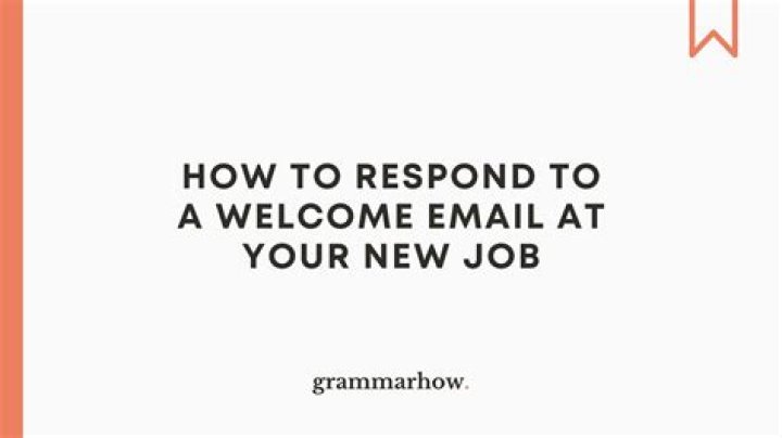 How do you respond to welcome to a new job?