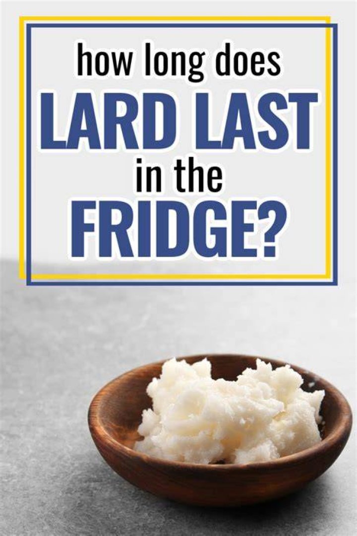 How long does lard last?