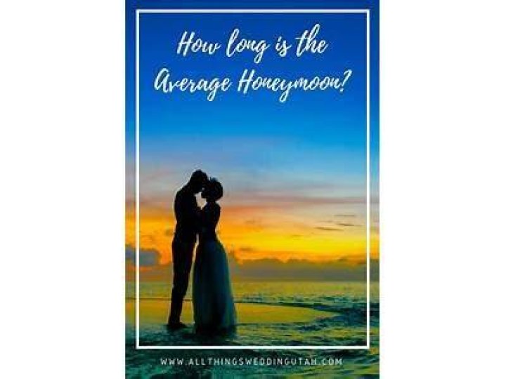 How long is a normal honeymoon?