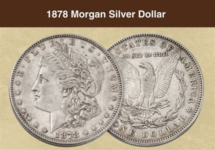 How much is a silver dollar dated 1878 worth?
