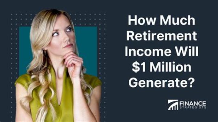 How much retirement income will 1 million generate?