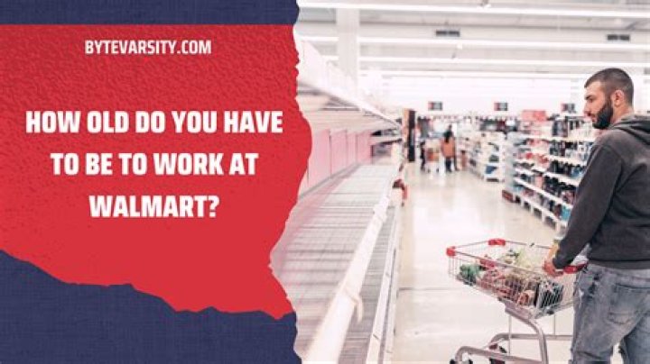 How old do you have to be to work at Walmart in Florida?