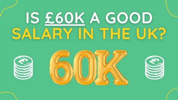 Is 60K a year good salary?