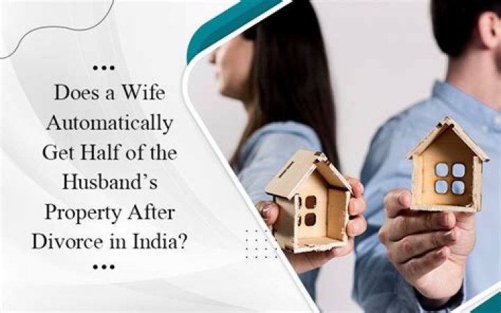 Is a wife automatically entitled to half?