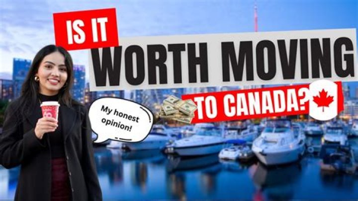 Is it worth moving to Canada in 2021?