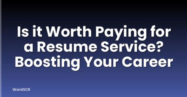 Is it worth paying for a resume service?