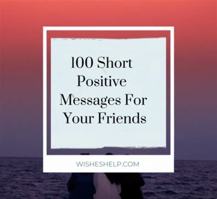 What's a short positive message?