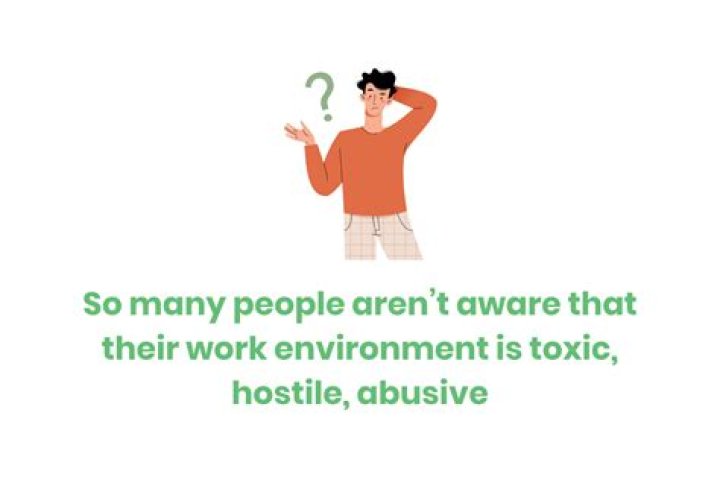 What are 4 things you might consider makes a hostile environment?