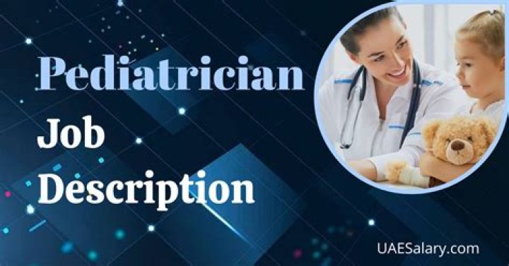 What are 5 responsibilities of a pediatrician?