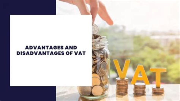 What are advantages of VAT?