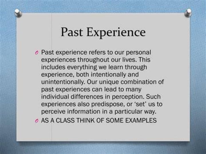 What are past experiences?
