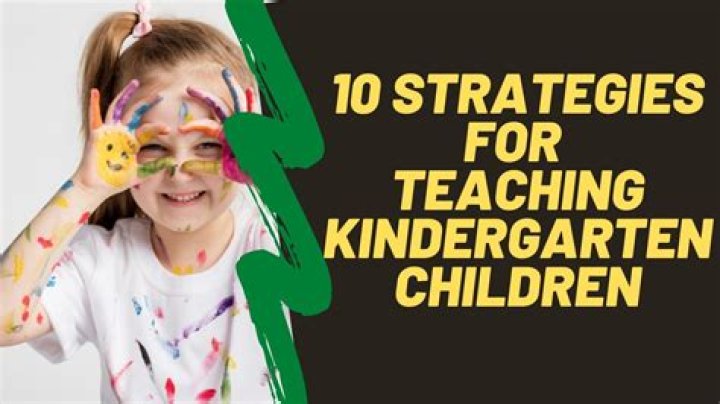 What are teaching strategies for kindergarten?