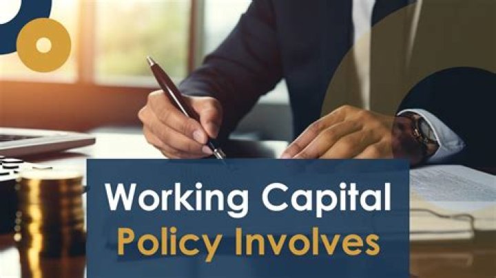 What are the 3 working capital policies?
