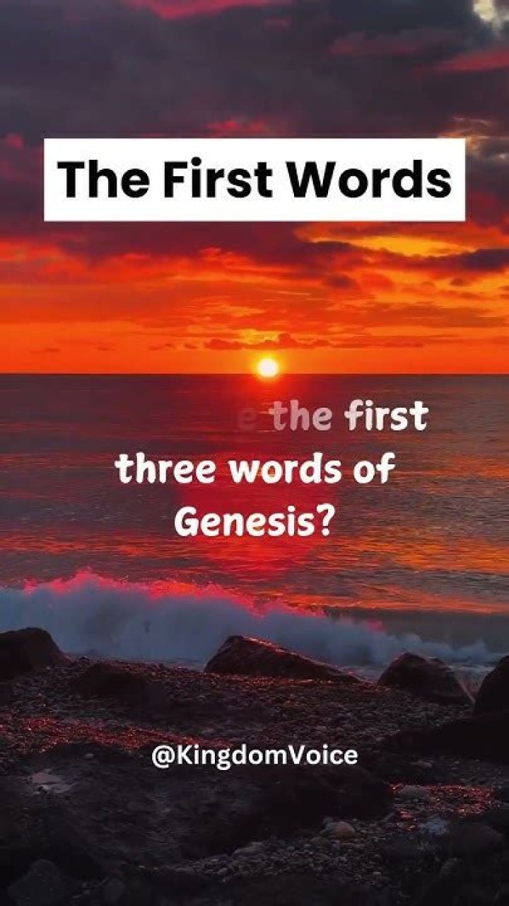 What are the first three words of the Bible?
