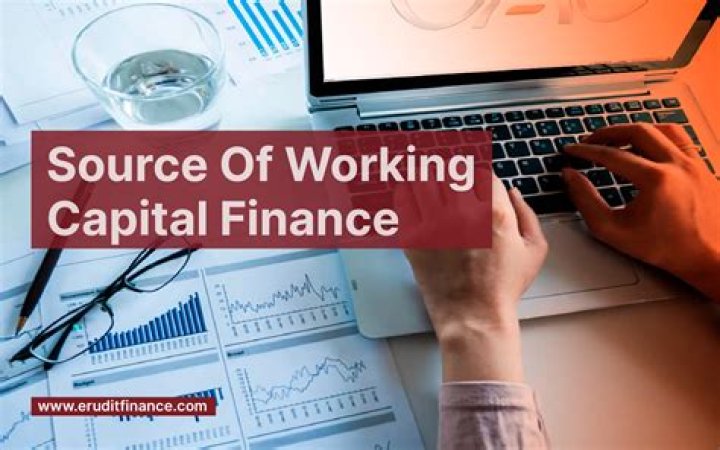 What are the sources of working capital in financial management?