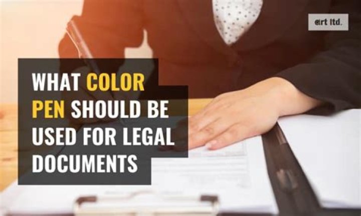 What color ink is used on legal documents?