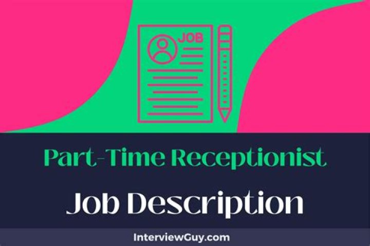 What does a part time receptionist do?
