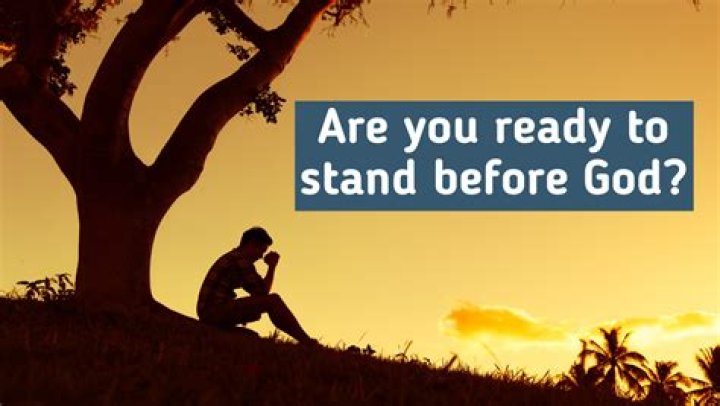 What does it mean to stand before God?
