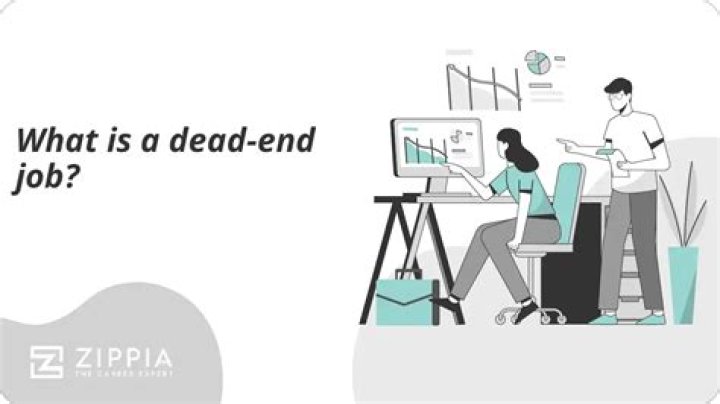 What is an example of a dead end job?