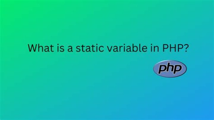 What is static variable in PHP?
