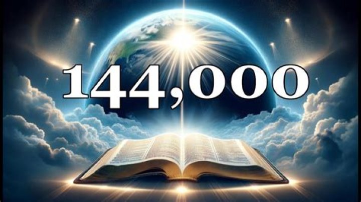 What is the 144000 in the Bible?