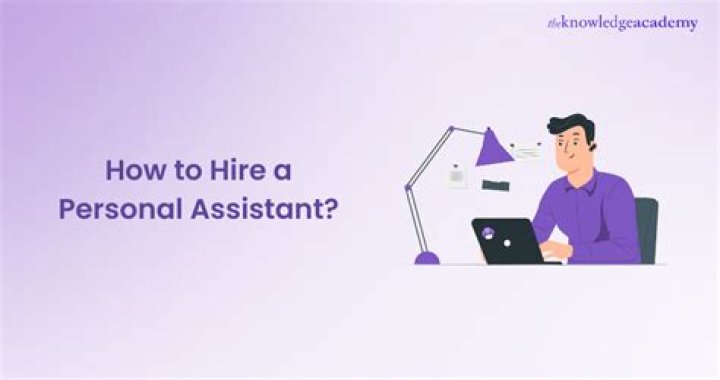 What is the best way to hire a personal assistant?