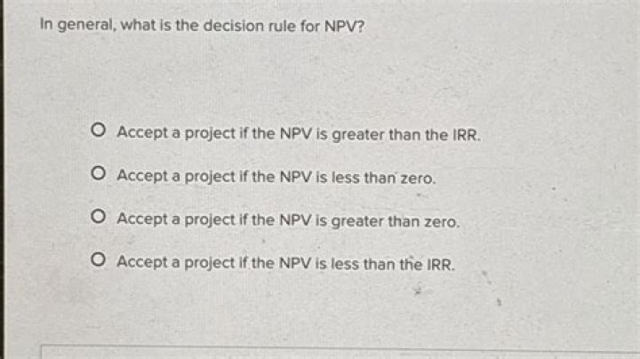 What is the decision rule for NPV?