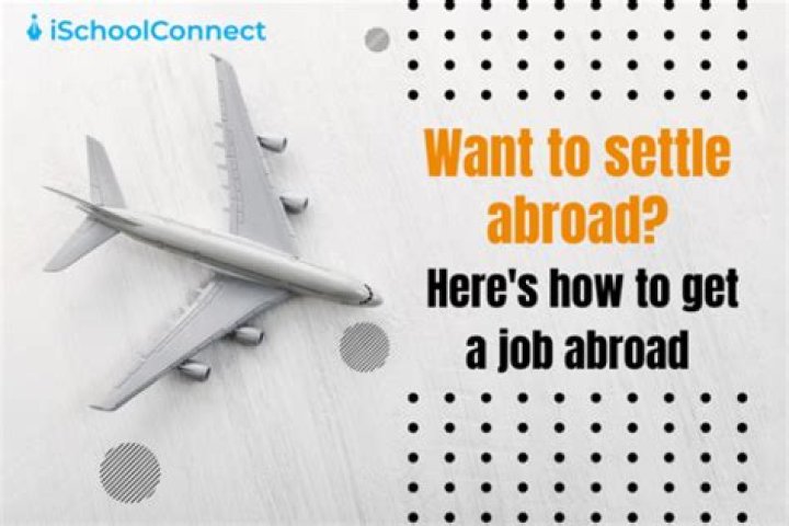 What is the easiest way to get a job abroad?