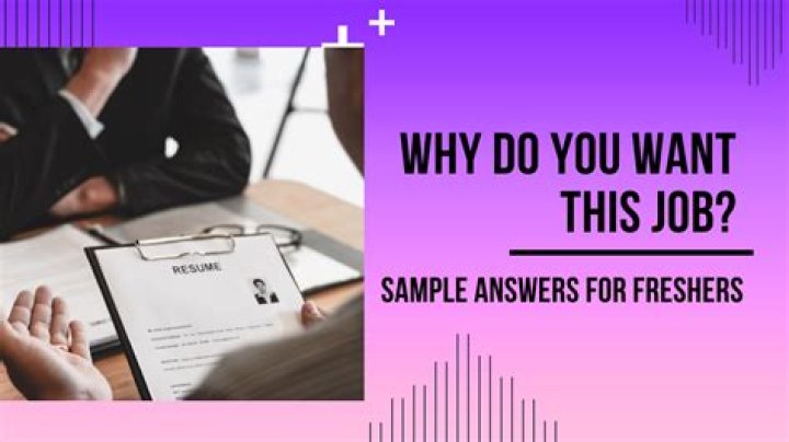 What to write in a job application Why do you want this job?