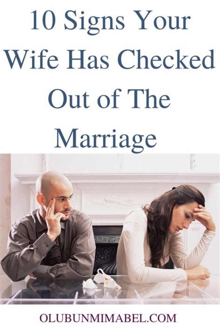 When to know your husband has checked out of your marriage?