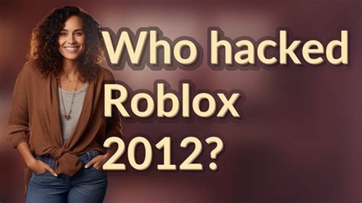 Who hacked Roblox in 2012?
