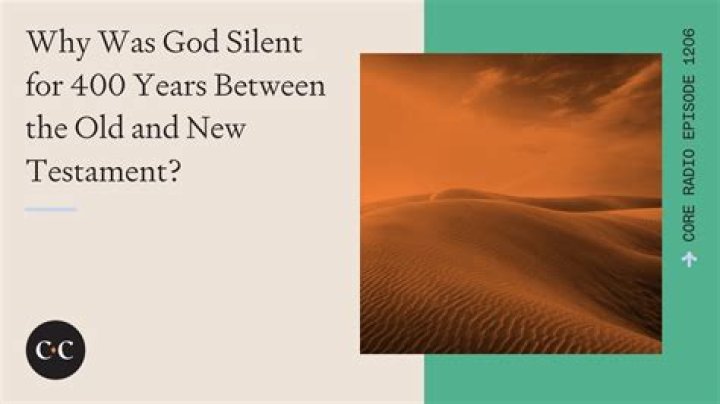Who was God silent with in the Bible?