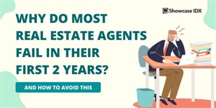 Why do people fail real estate agents?