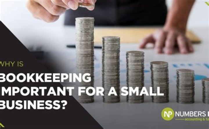 Why is bookkeeping important for a small business?