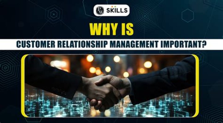 Why is customer relationship management important for business?