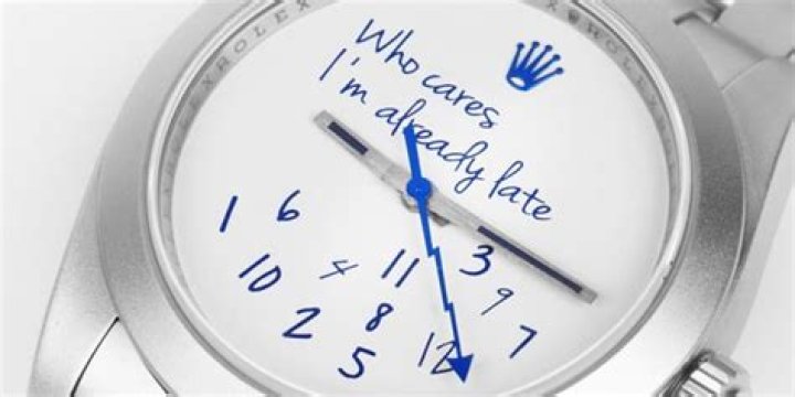 Why is he always late for dates?